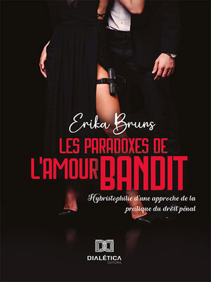 cover image of Les paradoxes de l'amour bandit